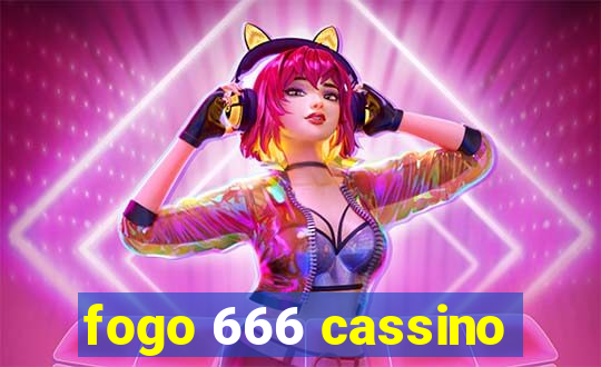 fogo 666 cassino